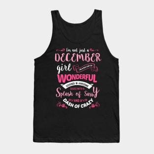 I'm Not Just A December Girl Tank Top